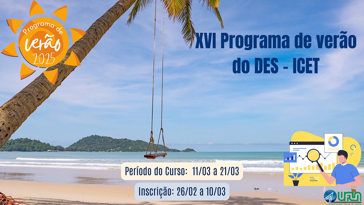 XVI Programa de Verão DES-ICET/UFLA - 2025